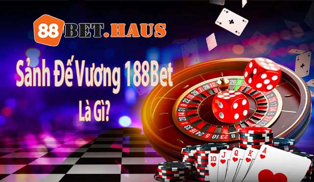 Sảnh Đế Vương 188Bet