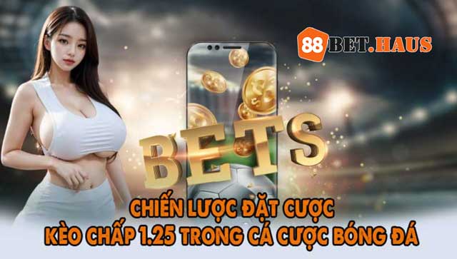 Kèo Chấp 1.25